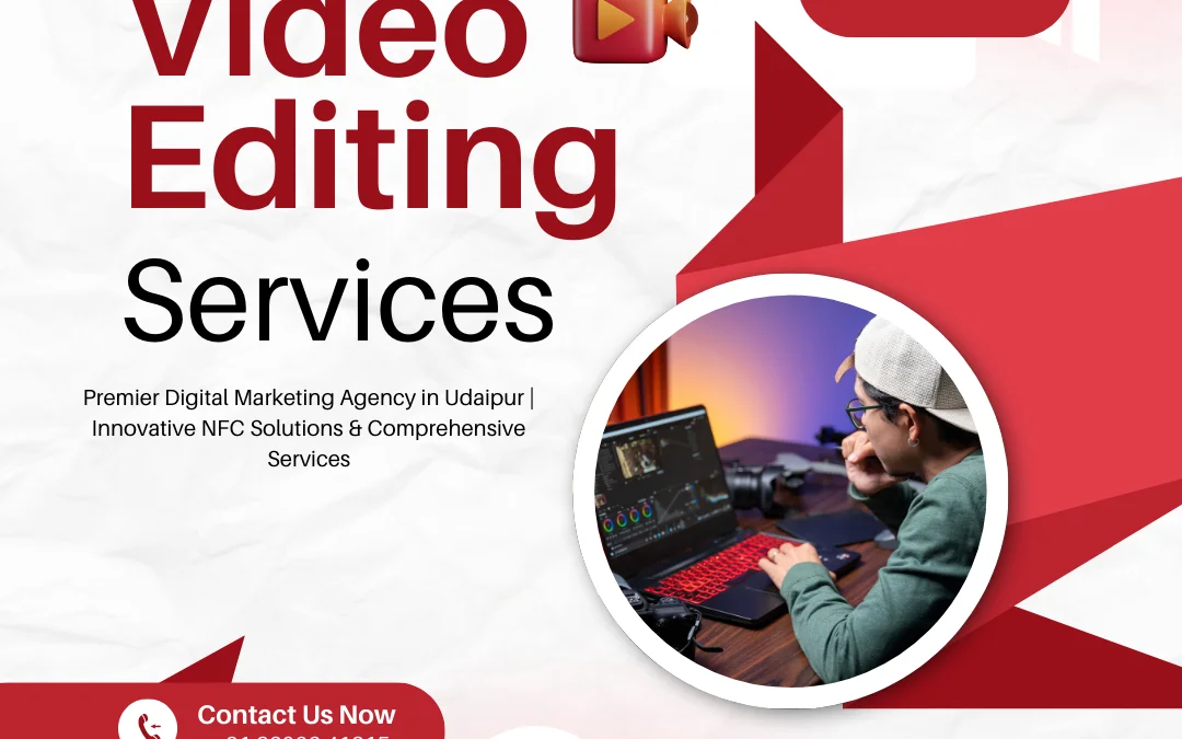 Top Video Editing Services in Udaipur